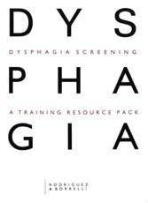 Dysphagia Screening: A Training Resource Pack