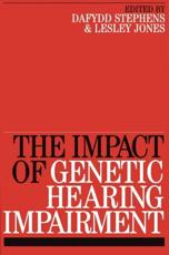 Impact of Genetic Hearing Impairment