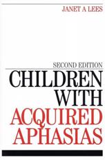 Children with Acquired Aphasias