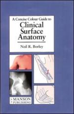 A Concise Colour Guide to Clinical Surface Anatomy