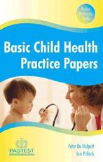 Basic Child Health Practice Papers