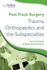 Trauma, Orthopaedics and Sub-specialties