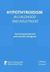Hypothyroidism in Childhood and Adulthood