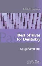 Best of Fives for Dentistry