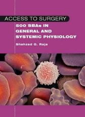 Access to Surgery: 500 Single Best Answers in General and Systemic Physiology