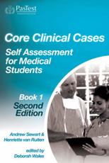 Core Clinical Cases: Self Assessment for Medical Students (Bk. 1)