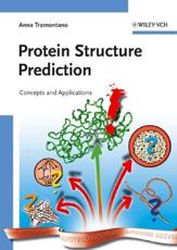 Protein Structure Prediction: Concepts and Applications