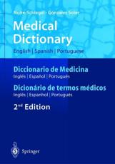 Medical Dictionary / Diccionario De Medicina / Dicionario De Termos Medicos