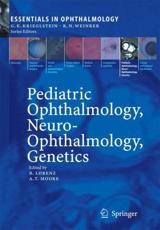 Pediatric Ophthalmology, Neuro-ophthalmology, Genetics
