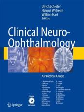 Clinical Neuro-Ophthalmology: A Practical Guide with DVD ROM