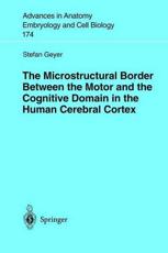 The Microstructural Border between the Motor and the Cognitive Domain in the