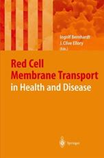 Red Cell Membrane Transport in Health and Disease
