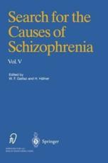 Search for the Causes of Schizophrenia (v. 5)