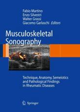 Musculoskeletal Sonography: Technique, Anatomy, Semeiotics and Pathological Findings in Rheumatic Diseases