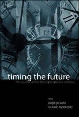 Timing the Future: The Case for a Time-Based Prospective Memory