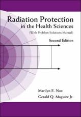 Radiation Protection in the Health Sciences