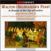Walton: Belshazzar&#39;s Feast;In Honour of the City of London