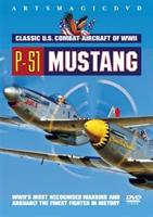 Classic US Combat Aircraft of WWII: P-51 Mustang