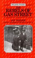 The Rebels of Gas Street