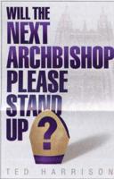 Will the Next Archbishop Stand Up?