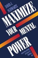 Maximize Your Mental Power