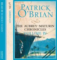 The Aubrey-Maturin Chronicles. Volume 4