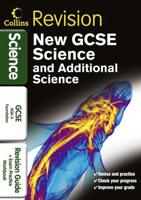 New GCSE Science - Science and Additional Science for AQA A Foundation. Revision Guide + Exam Practice Workbook