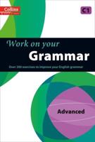 Collins Work on Your Grammar. Advanced C1