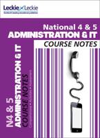 National 5 Administration & IT. Course Notes