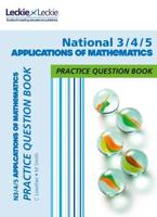 National 3/4/5 Applications of Maths Practice Question Book