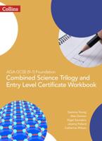 AQA GCSE 9-1 Foundation Combined Science Trilogy and Entry Level Certificate Workbook