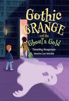 Gothic Grange and the Ghouls Gold