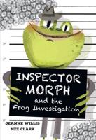 Inspector Morph and the Frog Investigation