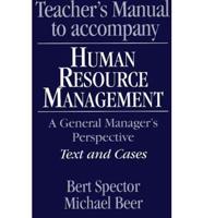 Teacher&#39;s Manual to Accompany Human Resource Management: A General Manager&#39;s Perspective, Text and Cases