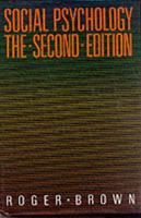 Social Psychology, the Second Edition