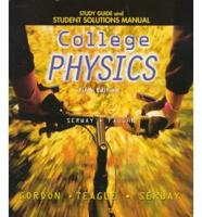 Study Guide and Student Solutions Manual, College Physics Fifth Edition, by Serway & Faughn