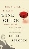 Simple & Savvy Wine Guide, The