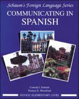Communicating in Spanish. Novice/elementary Level