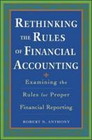Rethinking the Rules of Financial Accounting