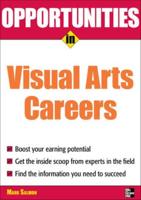 Opportunities in Visual Arts Careers