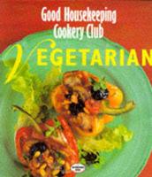Good Housekeeping Cookery Club. Vegetarian