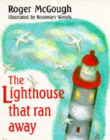The Lighthouse That Ran Away