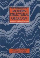 The Techniques of Modern Structural Geology. Vol.2 Folds and Fractures