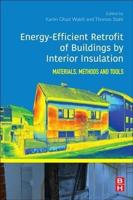 Energy-Efficient Retrofit of Buildings by Interior Insulation: Materials, Methods, and Tools