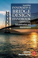 Innovative Bridge Design Handbook: Construction, Rehabilitation and Maintenance
