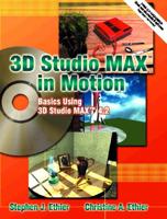 3D Studio MAX in Motion