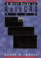 A Brief Guide to AutoCAD 2000
