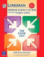 Longman Preparation Course for the TOEFL Test. The Paper Test