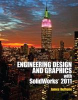 Engineering Design Graphics With Solidworks 2011 Plus MATLAB for Engineers