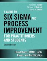 A Guide to Six Sigma and Process Improvement for Practitioners and Students